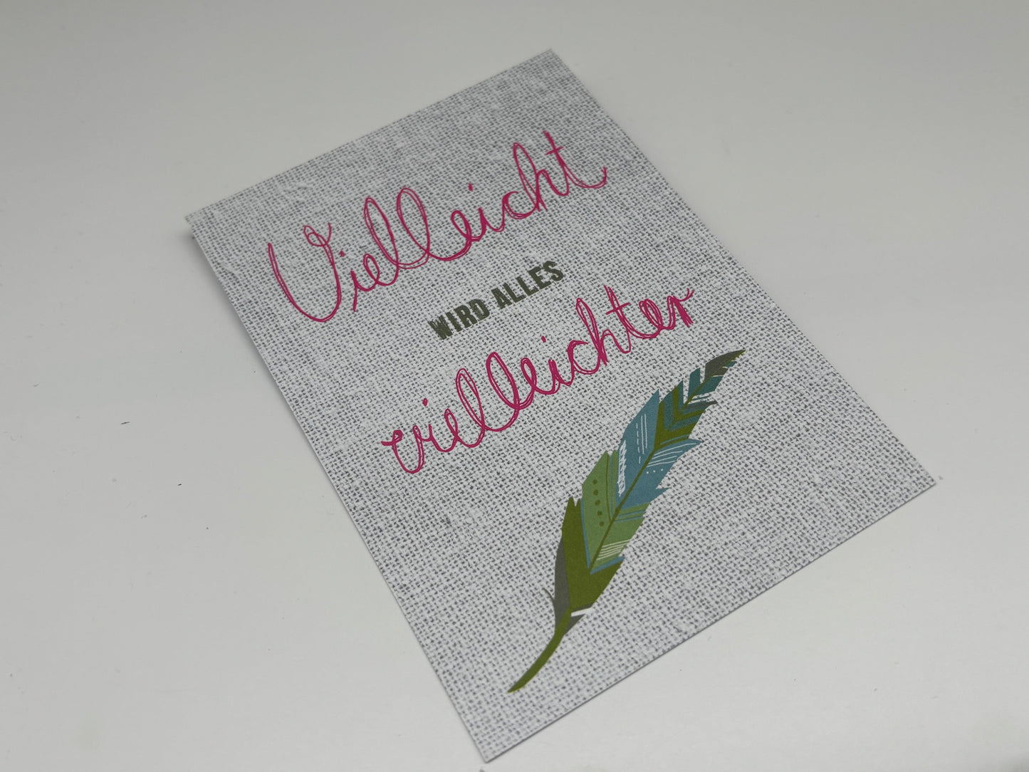Postkarte Vielleicht wird alles vielleichter