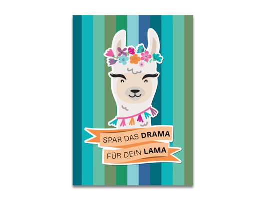 Postkarte Spar das Drama für Dein Lama