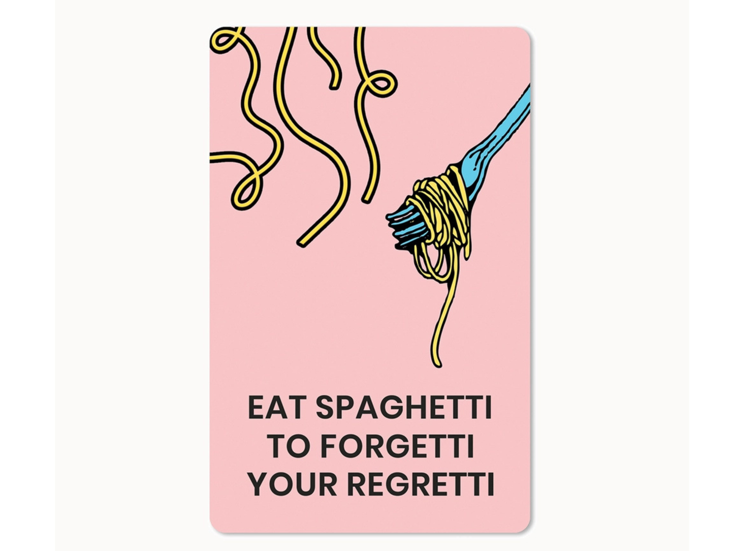 Postkarte Lunacard Eat spaghetti to forgetti your regretti