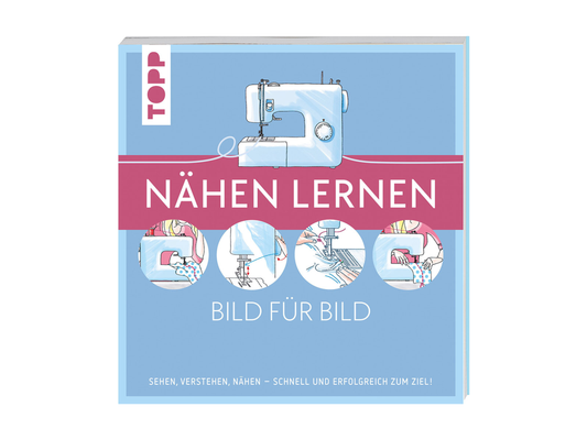 Buch Nähen lernen Bild für Bild